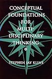 Conceptual Foundations for Multidisciplinary Thinking