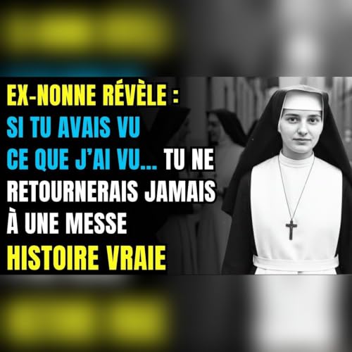 Une ex-nonne r&eacute;v&egrave;le le secret d&rsquo;une messe qui a bris&eacute; sa foi