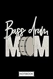 marching bass drum sizes  Bass Drum Mom Funny Marching Band Mom Gift Notebook: Lined College Ruled Paper, Diary, Journal, Planner, 6x9 120 Pages, Matte Finish Cover