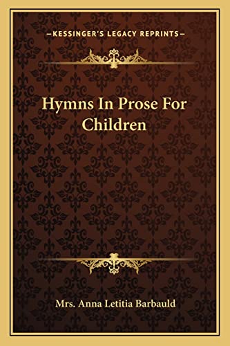 Hymns In Prose For Children