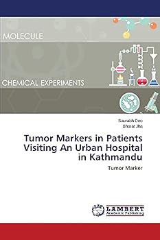 Tumor Markers in Patients Visiting An Urban Hospital in Kathmandu