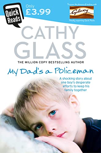 My Dad’s a Policeman: A Compelling Drama About a Young Boy Struggling to Survive the Foster Care System (Quick Reads)