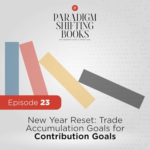 New Year Reset: Trade Accumulation Goals for Contribution Goals
