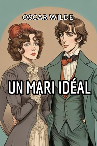 Un Mari idéal (French Edition)