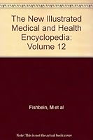 The New Illustrated Medical and Health Encyclopedia: Volume 12 B015L94QAY Book Cover