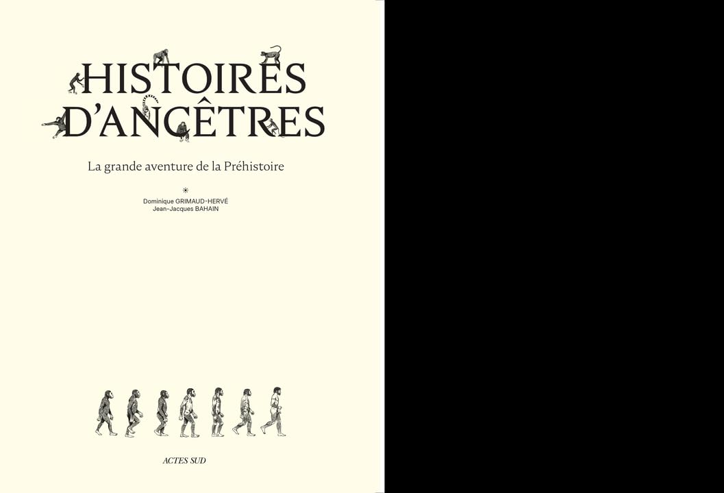 Histoires d'ancêtres: La grande aventure de la Préhistoire