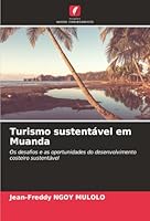 Turismo sustentável em Muanda: Os desafios e as oportunidades do desenvolvimento costeiro sustentável (Portuguese Edition) 6206807487 Book Cover