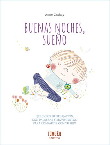 Portada de Buenas noches, sueño: Ejercicios de relajación, con palabras y movimientos, para compartir con tu hijo