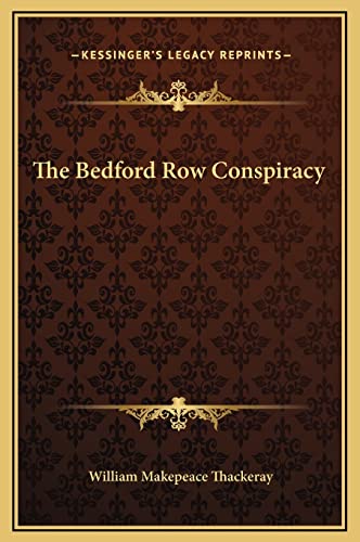 The Bedford Row Conspiracy