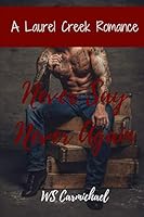 Never Say Never Again : A Laurel Creek Romance 1546542434 Book Cover