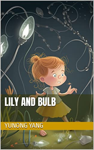 Lily and Bulb (Seven Minute Fairy Tales for Children Book 3)