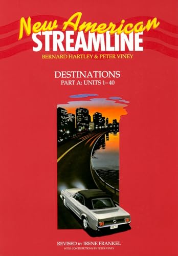 New American Streamline Destinations - Advanced: DestinationsStudent Book Part A (Units 1-40): Units 1-40