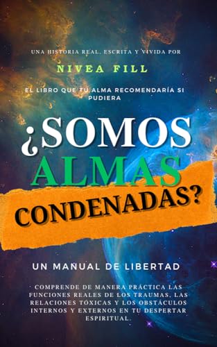 ¿Somos Almas Condenadas?: Cómo convertirte en el héroe de tu