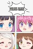  Kreiere Deinen Eigenen Manga (Für Kinder & Jugendliche): 100 Manga-Aktionsseiten, Whitepaper, Zeichnen und erstellen Sie Ihre eigenen Manga-Szenen  Geschenkidee für kreative Teenager.