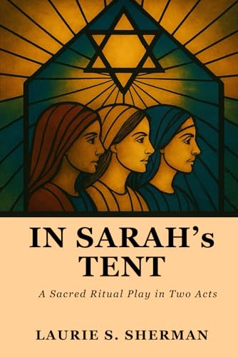 In Sarah's Tent:: The Women Speak vol.1 (The Hineni Circle Press)
