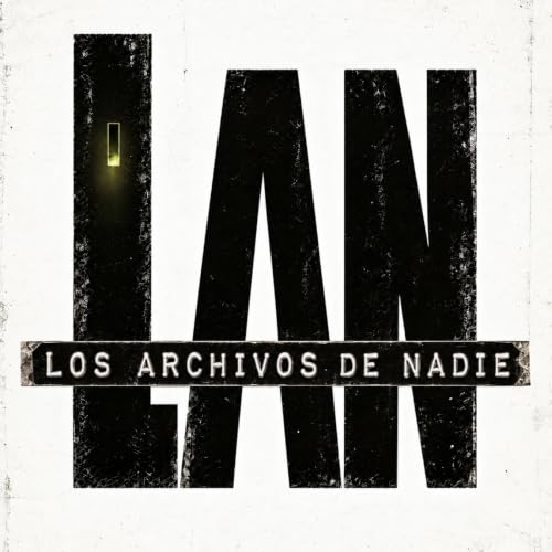 『L.A.N. | Los Archivos de Nadie』のカバーアート