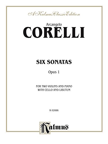 Six Sonatas, Op. 1: For Two Violins and Piano (Kalmus Edition)