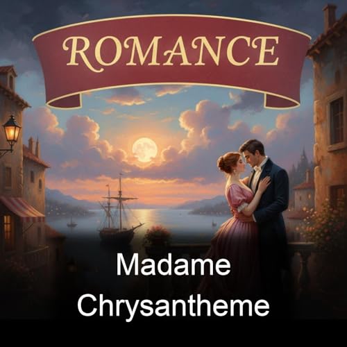 Madame Chrysantheme Podcast Por Pierre Loti arte de portada