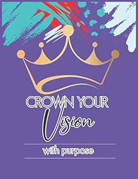 Paperback Crown Your Vision with Purpose: Devotional Planner Book