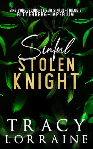 Ritterberg-Imperium: Sinful Stolen Knight: Eine Vorgeschichte zur Sinful-Trilogie
