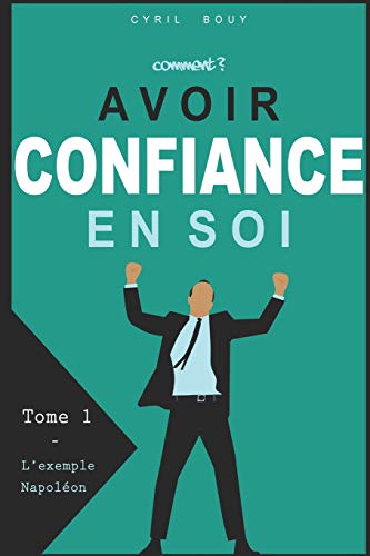 Comment avoir confiance en soi