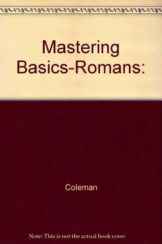 Mastering Basics-Romans: 1883419271 Book Cover