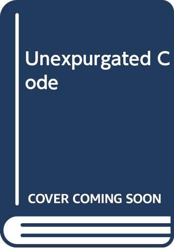 Unexpurgated Code: A Complete Manual of Surviva... 0440192293 Book Cover