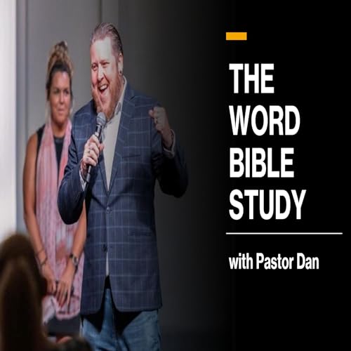 The Word Bible Studies With Pastor Dan copertina