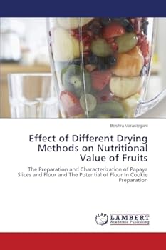 Paperback Effect of Different Drying Methods on Nutritional Value of Fruits Book
