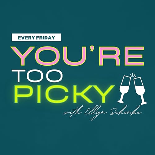 You're Too Picky | Dating, Relationships, Millennial Women Titelbild