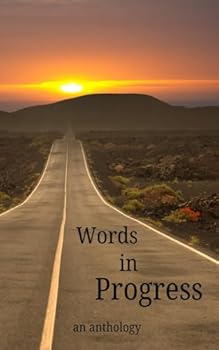 Paperback Words in Progress: an anthology Book