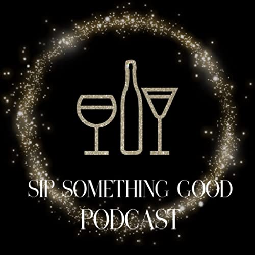 Sip Something Good (Trailer) Podcast Por  arte de portada