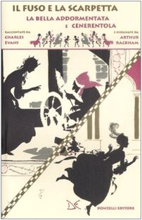Il Fuso E La Scarpetta. La Bella Addormentata E Cenerentola