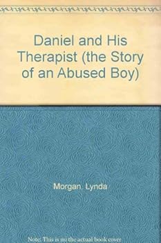 Paperback Daniel and His Therapist (the Story of an Abused Boy) Book