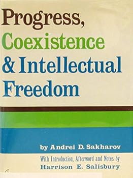 Hardcover Progress, Coexistence & Intellectual Freedom With Introduction, Afterword and Notes By Harrison E. Salisbury. Book