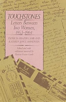Hardcover Touchstones: Letters Between Two Women, 1953-1964 Book
