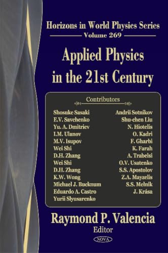 Applied Physics in the 21st Century (Horizons in World Physics)