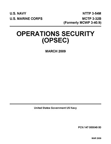 Navy Tactics Techniques and Procedures NTTP 3-54M MCTP 3-32B (Formerly MCWP 3-40.9) Operations Security OPSEC March 2009 (English Edition)