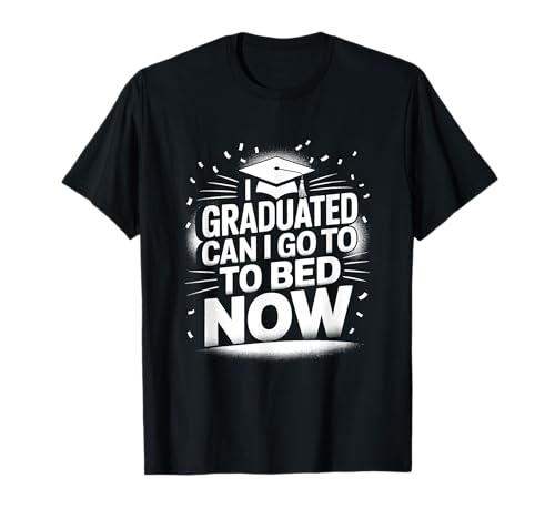Funny Graduation For Kids Men Women 2025 High School College T-Shirt