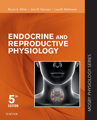 Endocrine and Reproductive Physiology: Endocrine and Reproductive Physiology E-Book (Mosby's Physiol - //medicalbooks.filipinodoctors.org
