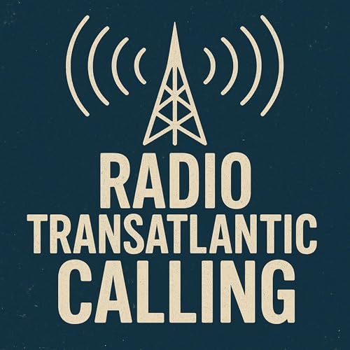 Couverture de Radio Transatlantic Calling