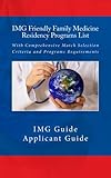  IMG Friendly Family Medicine Residency Programs List: With Comprehensive Match Selection Criteria and Programs Requirements