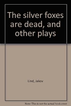 Paperback The silver foxes are dead, and other plays Book
