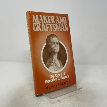 Maker and Craftsman: The Story of Dorothy L. Sayers
