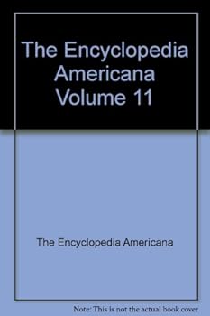 The Encyclopedia Americana, Volume 11 Falstaff to Francken