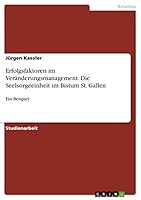 Erfolgsfaktoren im Ver�nderungsmanagement. Die Seelsorgeeinheit im Bistum St. Gallen: Ein Beispiel 3656877572 Book Cover