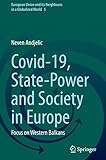 Tamaño: 180 x 210 cm Covid-19, State-Power and Society in Europe: Focus on Western Balkans: 5 (European Union and its Neighbours in a Globalized World)