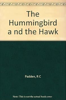 Paperback The Hummingbird a nd the Hawk Book
