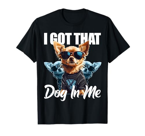 Tengo ese perro en mí, Chihuahua, MD, meme, divertido gimnasio Camiseta
