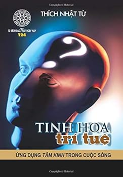 Paperback Tinh hoa tri tue - Ung dung Tam Kinh trong cuoc song (Vietnamese Edition) [Vietnamese] Book